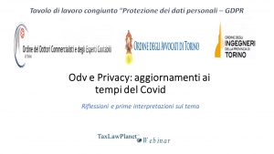 Scopri di più sull'articolo Atti Taxlawplanet Webinar “Odv e Privacy: aggiornamenti ai tempi del Covid”